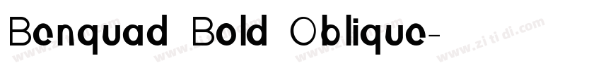 Benquad Bold Oblique字体转换